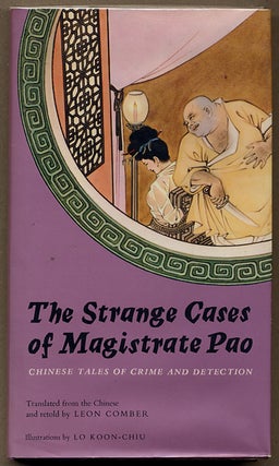 #127575) THE STRANGE CASES OF MAGISTRATE PAO: CHINESE TALES OF CRIME AND DETECTION. Leon Comber