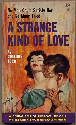 #127633) A STRANGE KIND OF LOVE. Lawrence Block, "Sheldon Lord."