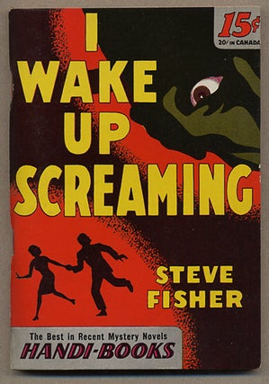 #127649) I WAKE UP SCREAMING. Steve Fisher