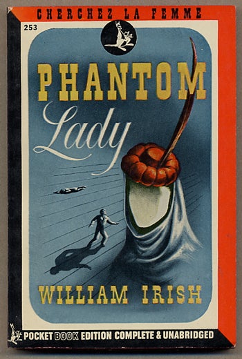 (#127696) THE PHANTOM LADY. Cornell Woolrich, "William Irish."
