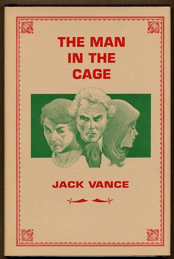 (#127790) THE MAN IN THE CAGE. John Holbrook Vance.