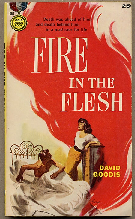(#127810) FIRE IN THE FLESH. David Goodis.