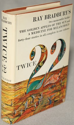 #127876) TWICE TWENTY-TWO: THE GOLDEN APPLES OF THE SUN [and] A MEDICINE FOR MELANCHOLY. Ray...