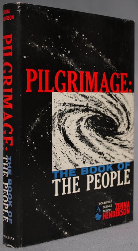 (#127926) PILGRIMAGE: THE BOOK OF THE PEOPLE. Zenna Henderson.