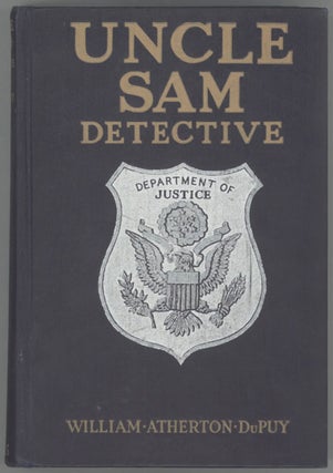 #128296) UNCLE SAM DETECTIVE. William Atherton DuPuy