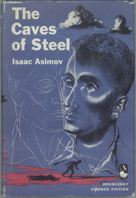 (#128348) THE CAVES OF STEEL. Isaac Asimov.