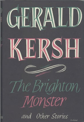 #128350) THE BRIGHTON MONSTER AND OTHERS. Gerald Kersh