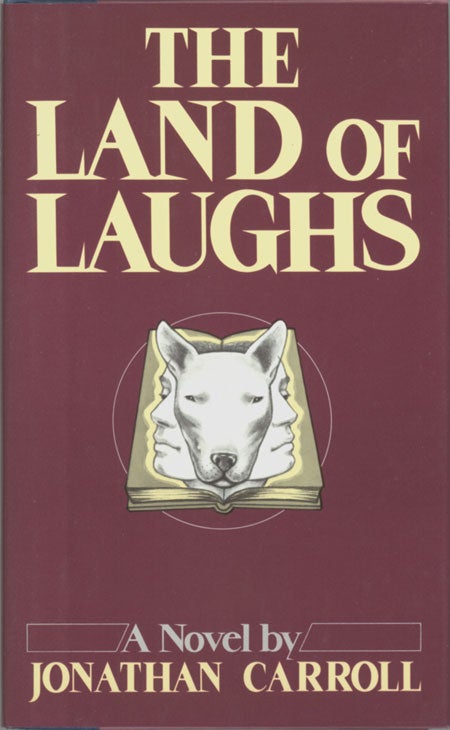 (#128484) THE LAND OF LAUGHS. Jonathan Carroll.