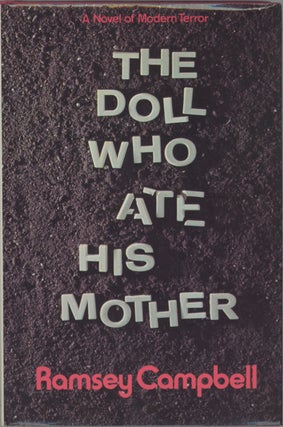 #128485) THE DOLL WHO ATE HIS MOTHER. Ramsey Campbell
