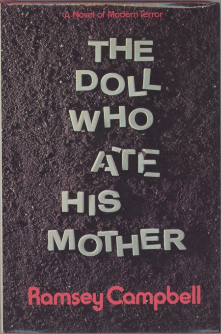 (#128485) THE DOLL WHO ATE HIS MOTHER. Ramsey Campbell.