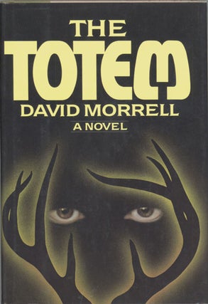 #128500) THE TOTEM. David Morrell