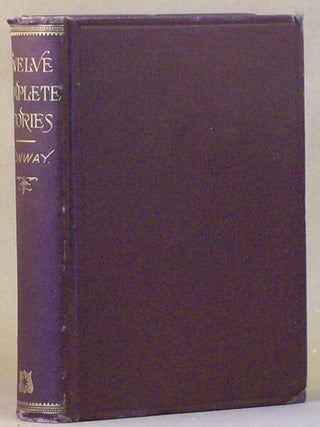 #128540) TWELVE COMPLETE STORIES. Frederick John Fargus, "Hugh Conway."
