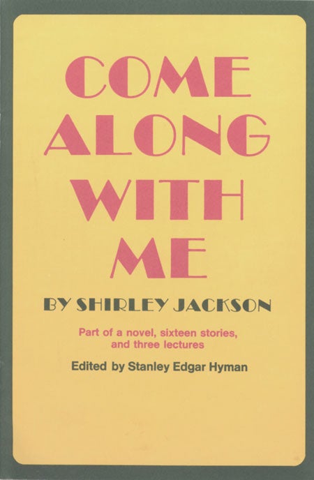 (#128548) COME ALONG WITH ME ... [caption title]. Shirley Jackson.