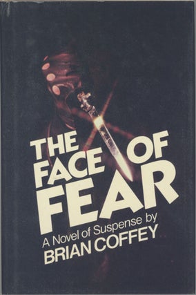 #128570) THE FACE OF FEAR ... [by] Brian Coffey [pseudonym]. Dean Koontz, "Brian Coffey."