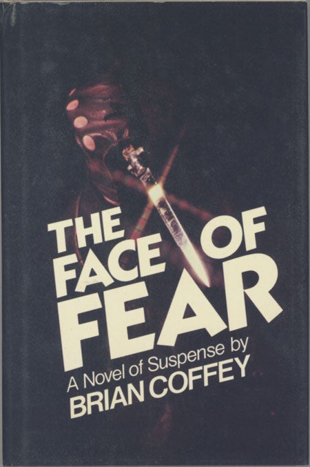 (#128570) THE FACE OF FEAR ... [by] Brian Coffey [pseudonym]. Dean Koontz, "Brian Coffey."