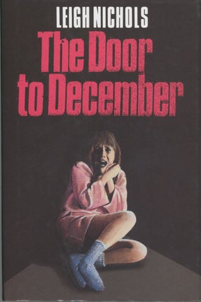 #128573) THE DOOR TO DECEMBER. Dean Koontz, "Leigh Nichols."