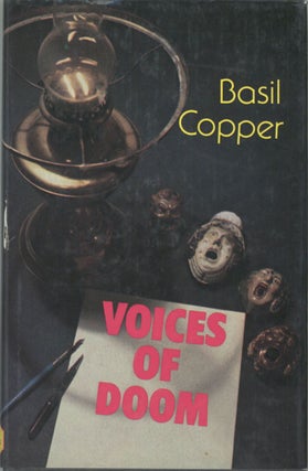 #128615) VOICES OF DOOM: TALES OF TERROR AND THE UNCANNY. Basil Copper