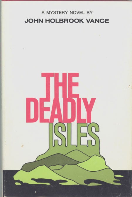 (#128705) THE DEADLY ISLES. John Holbrook Vance.