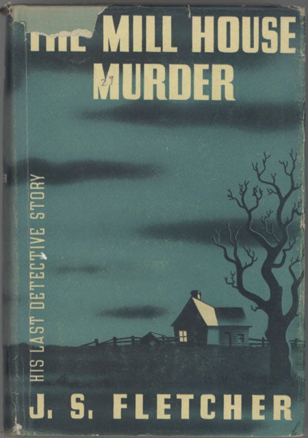 (#128790) THE MILL HOUSE MURDER: BEING THE LAST OF THE ADVENURES OF RONALD CAMBERWELL. Fletcher.