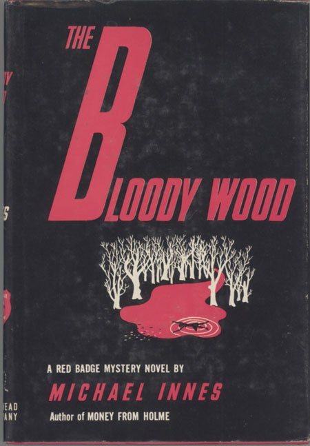 (#128801) THE BLOODY WOOD. Michael Innes, John Innes Mackintosh Stewart.