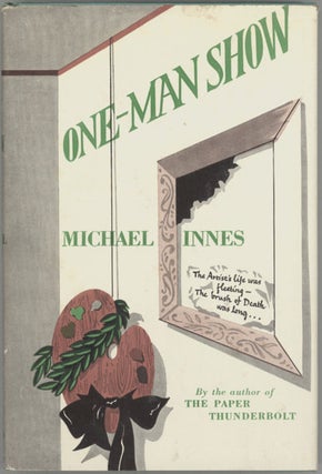 #128809) ONE-MAN SHOW. Michael Innes, John Innes Mackintosh Stewart