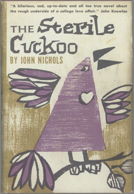 (#128989) THE STERILE CUCKOO. John Nichols.