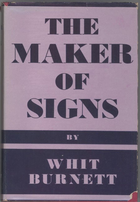 (#128992) THE MAKER OF SIGNS: A VARIETY. Whit Burnett.