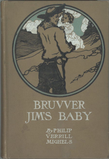 (#129222) BRUVVER JIM'S BABY. Philip Verrill Mighels.