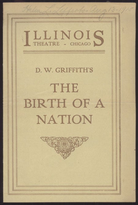 (#129280) ILLINOIS THEATRE -- D. W. GRIFFITH'S THE BIRTH OF A NATION [cover title]. The Birth of a. Nation, David Wark Griffith.