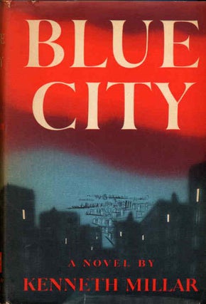 #129326) BLUE CITY. Kenneth Millar