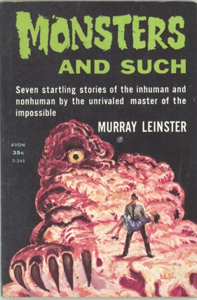 #129379) MONSTERS AND SUCH. Murray Leinster, William Fitzgerald Jenkins