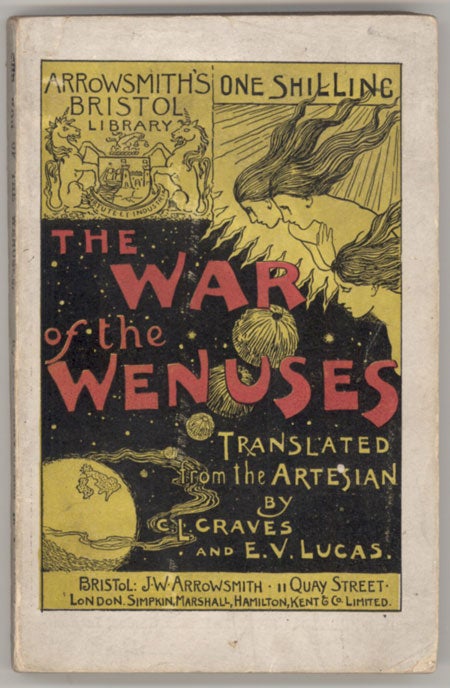 (#129684) THE WAR OF THE WENUSES. Translated from the Artesian of H. G. Pozzuoli. Graves, Lucas.