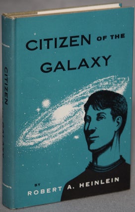 #129687) CITIZEN OF THE GALAXY. Robert A. Heinlein