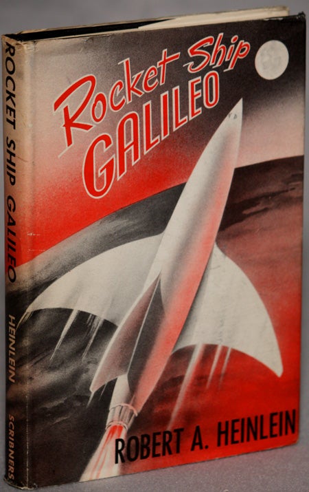 (#129696) ROCKET SHIP GALILEO. Robert A. Heinlein.