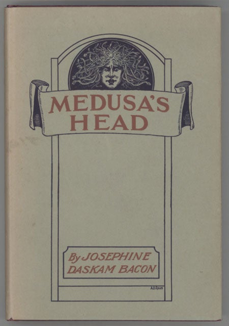 (#130196) MEDUSA'S HEAD. Josephine Dodge Daskam Bacon.