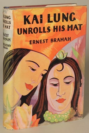 #130220) KAI LUNG UNROLLS HIS MAT. Ernest Bramah, Ernest Bramah Smith