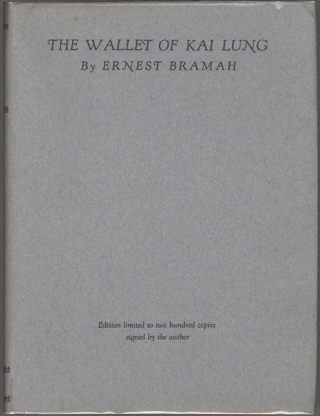 (#130224) THE WALLET OF KAI LUNG ... With an Introduction by Grant Richards. Ernest Bramah, Ernest Bramah Smith.