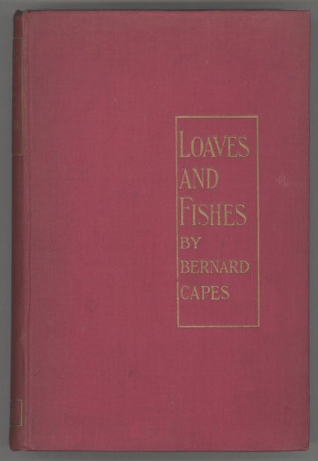(#130233) LOAVES AND FISHES. Bernard Capes, Edward Joseph.