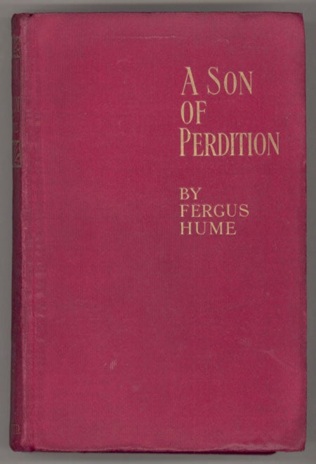 (#130324) A SON OF PERDITION: AN OCCULT ROMANCE. Fergu Hume.