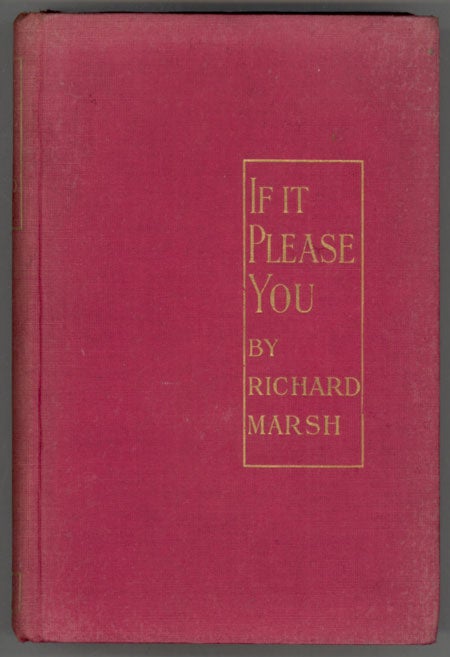 (#130382) IF IT PLEASE YOU. Richard Bernard Heldmann, "Richard Marsh."
