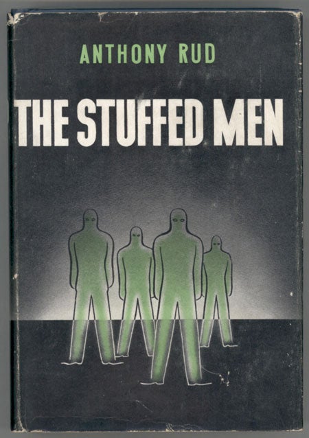 (#130453) THE STUFFED MEN. Anthony Rud, Melville.