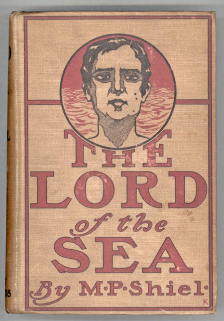 (#130779) THE LORD OF THE SEA. Shiel.