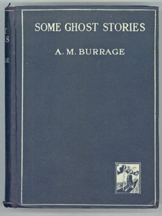 #130796) SOME GHOST STORIES. Burrage