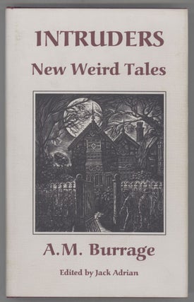 #130850) INTRUDERS: NEW WEIRD TALES. Edited by Jack Adrian. Burrage