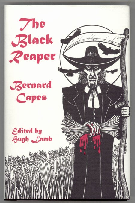(#130869) THE BLACK REAPER. Edited by Hugh Lamb. Bernard Capes, Edward Joseph.