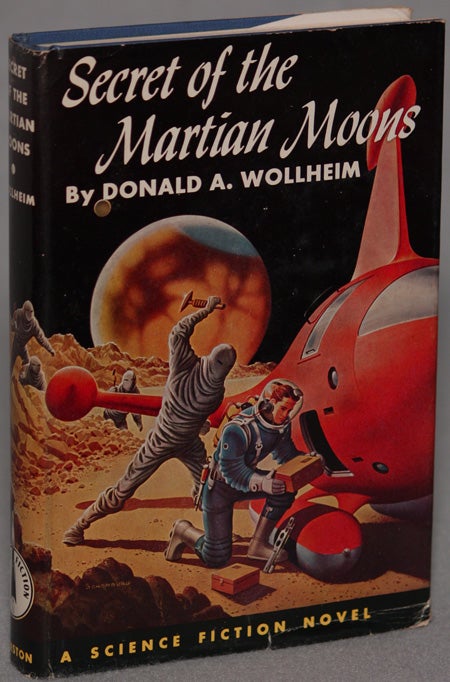 (#130938) THE SECRET OF THE MARTIAN MOONS. Donald A. Wollheim.