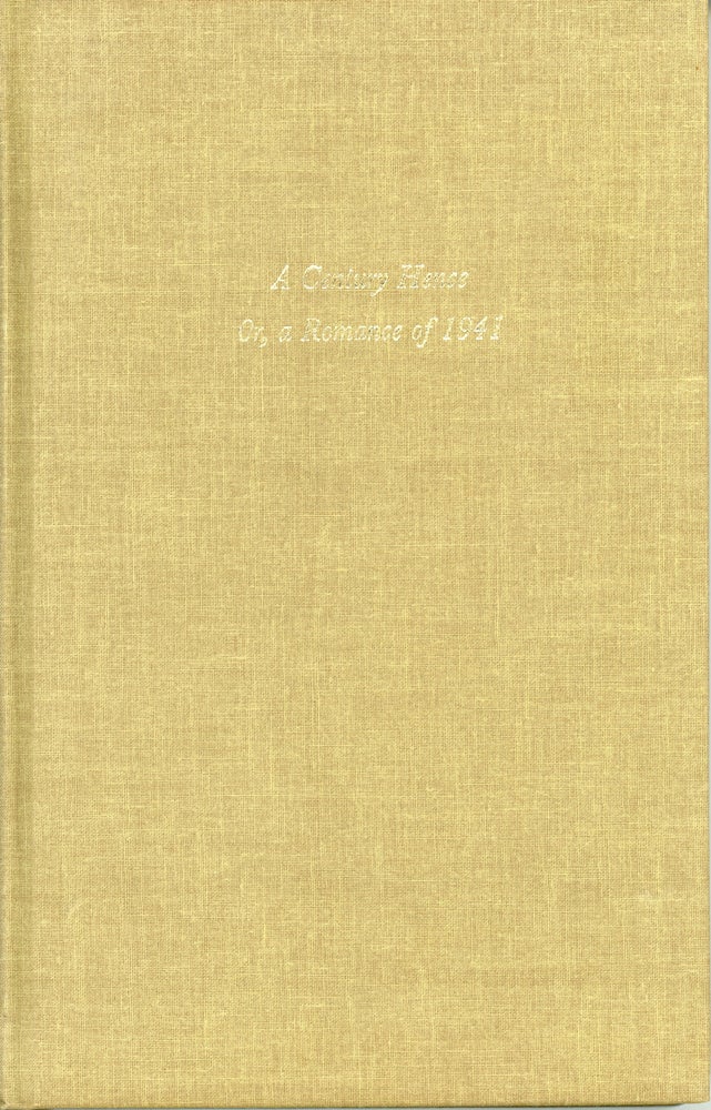 (#131107) A CENTURY HENCE OR, A ROMANCE OF 1941. Edited with an Introduction by Donald R. Noble. George Tucker.