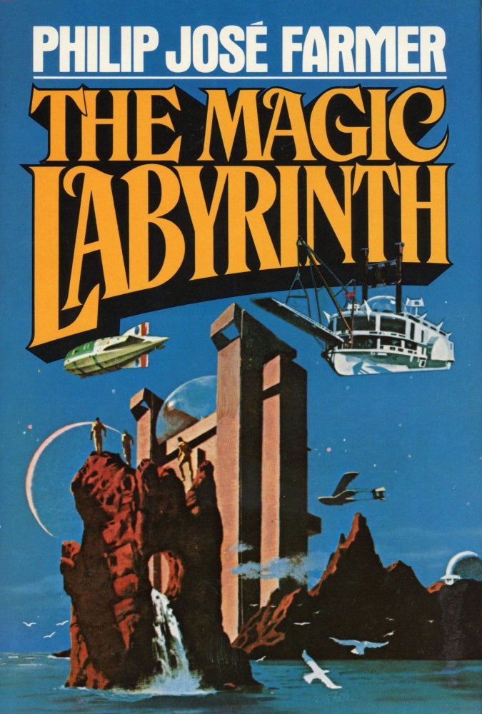 (#131312) THE MAGIC LABYRINTH. Philip Jose Farmer.