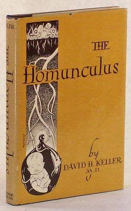 #131411) THE HOMUNCULUS. David Keller
