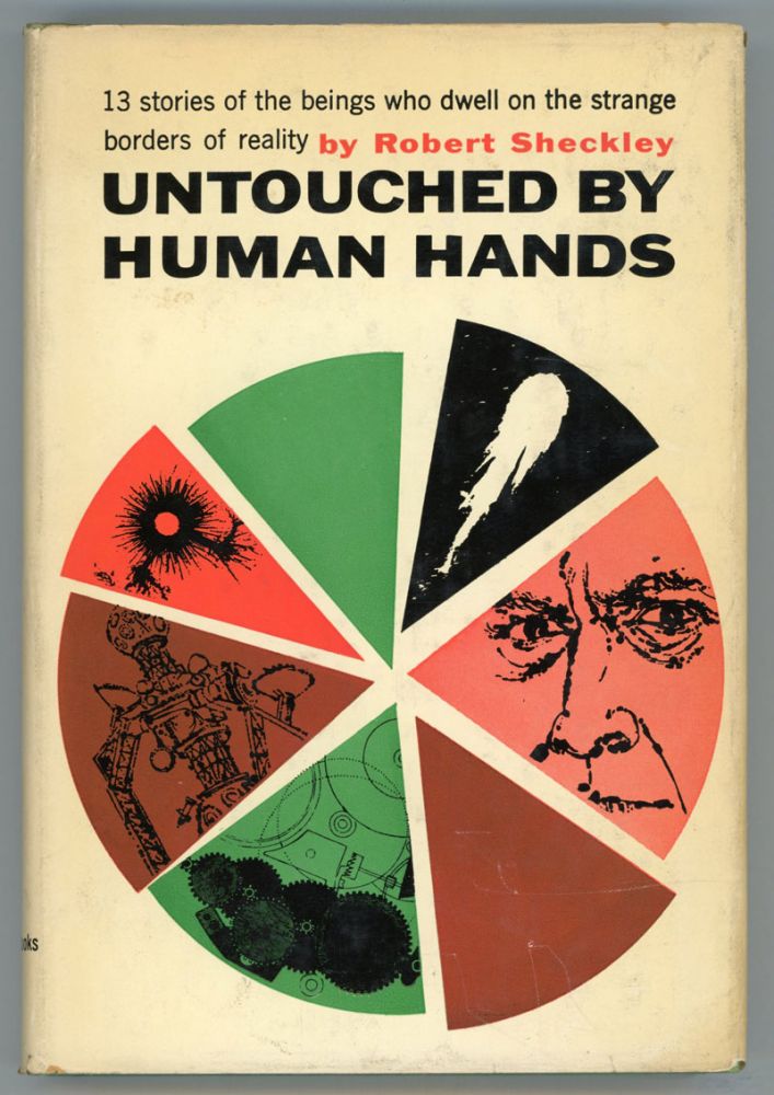 (#131415) UNTOUCHED BY HUMAN HANDS: THIRTEEN STORIES. Robert Sheckley.